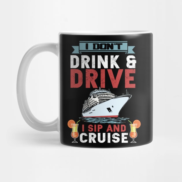 Funny i don't drink and drive sip and cruise vacation by aaltadel